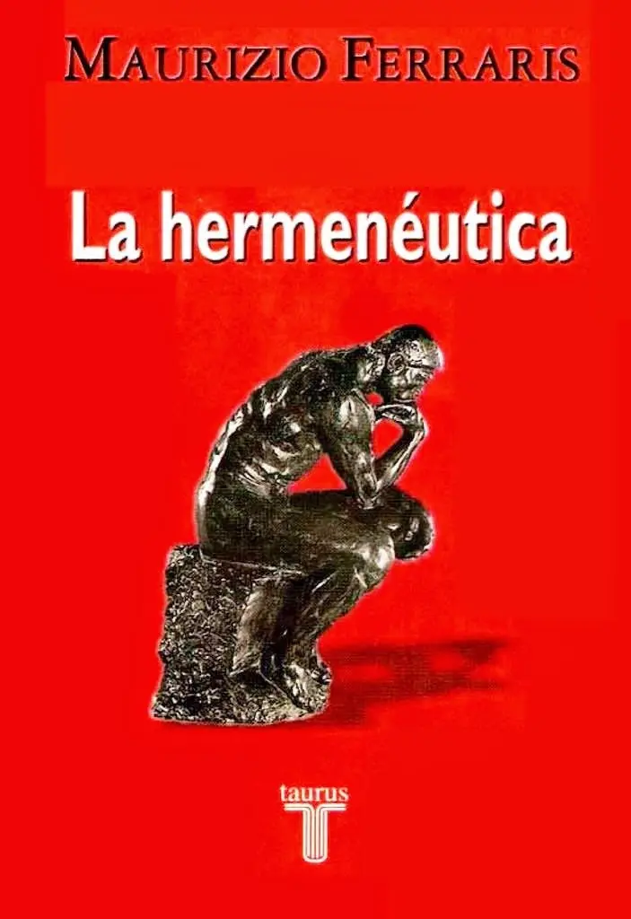la hermeneutica mauricio ferraris - Qué hace la hermenéutica