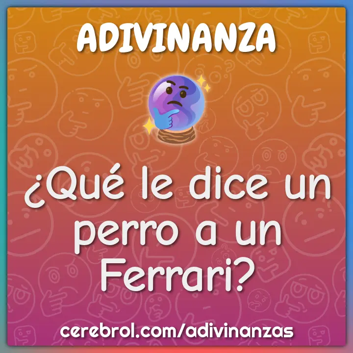 que le dice un perro a un ferrari - Qué le dice el 3 al 30