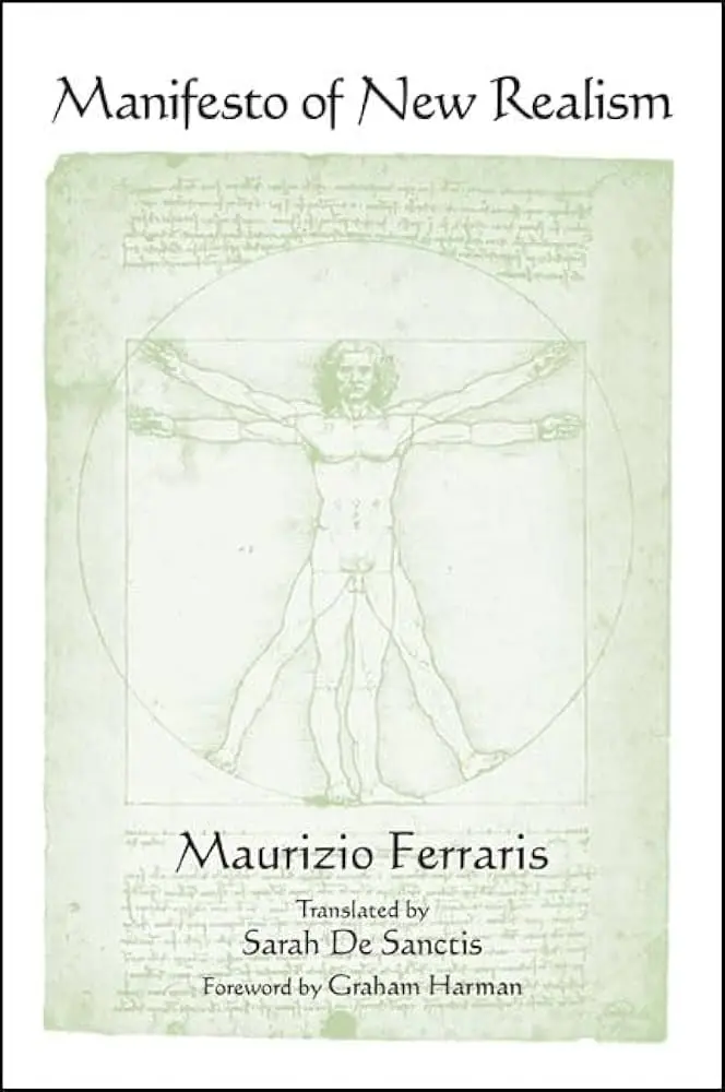 maurizio ferraris manifesto of new realism - Who was the pioneer of new realism